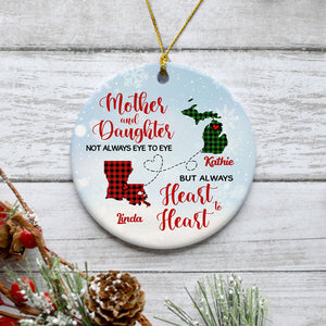 Mother and Daughter Not always eye to eye, Personalized State Ornaments, Custom Holiday Gift