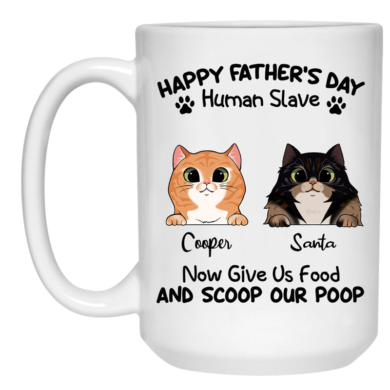 Happy Father's Day Human Slave Mugs, Funny Custom Coffee Mug, Personalized Gift for Cat Dads and Cat Lovers