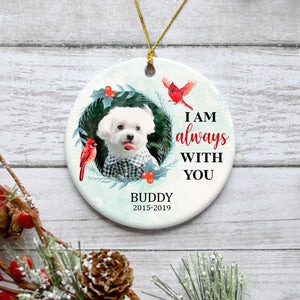 Always with you, Personalized Memorial Ornaments, Custom Photo Gift for Dog Lovers