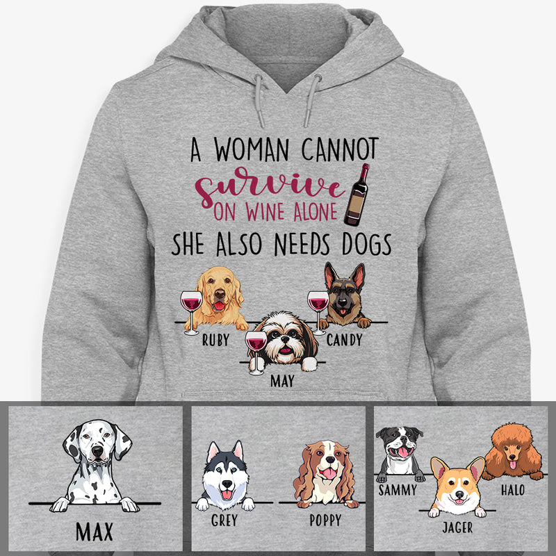 Funny Personalized Dog Mom Hoodie - A woman cannot survive on wine alone, Personalized gift for Dog lovers, Custom Hooded Sweatshirt