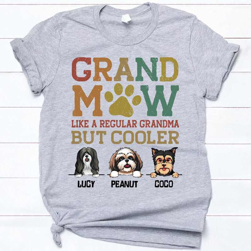 Personalized dog shirt, gift for dog lovers - Grandmaw like a regular grandma but cooler, custom t-shirt for dog lovers