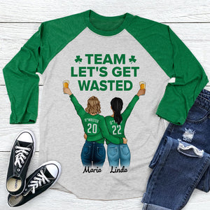 Team Let's Get Wasted Personalized St. Patrick's Day Unisex Raglan Shirt
