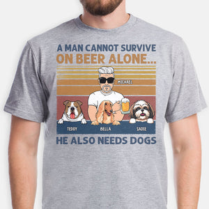 A Man Cannot Survive On Beer Alone, Custom Shirt For Dog Lovers, Personalized Gifts For Dog Dad