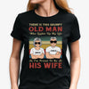 This Grumpy Old Man Who Lights Up My Life, Personalized Shirt, Gift for him