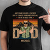 Any Man Can Be A Father Old Man, Fishing Shirt, Personalized Father's Day Shirt