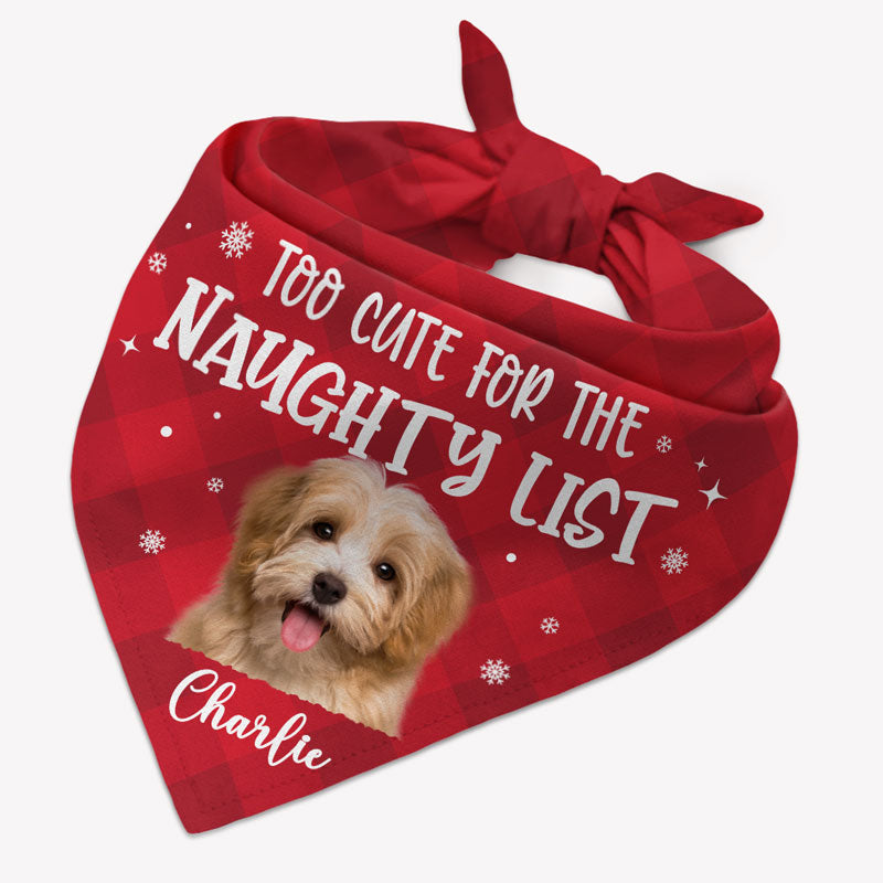 Too Cute For The Naughty List, Personalized Bandana, Gift For Pet, Custom Photo