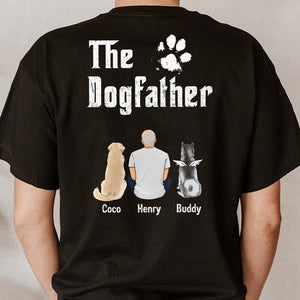 The Dog Father, Personalized Back Print Shirt, Custom Gifts For Dog Dad
