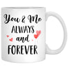 You and Me Always and Forever, Couple Car, Anniversary gifts, Personalized Mugs, Valentine's Day gift
