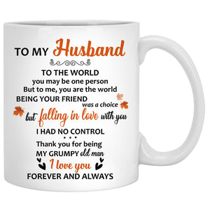 To my husband To the world you are one person, Anniversary gifts, Fall Mugs, Personalized gifts for him
