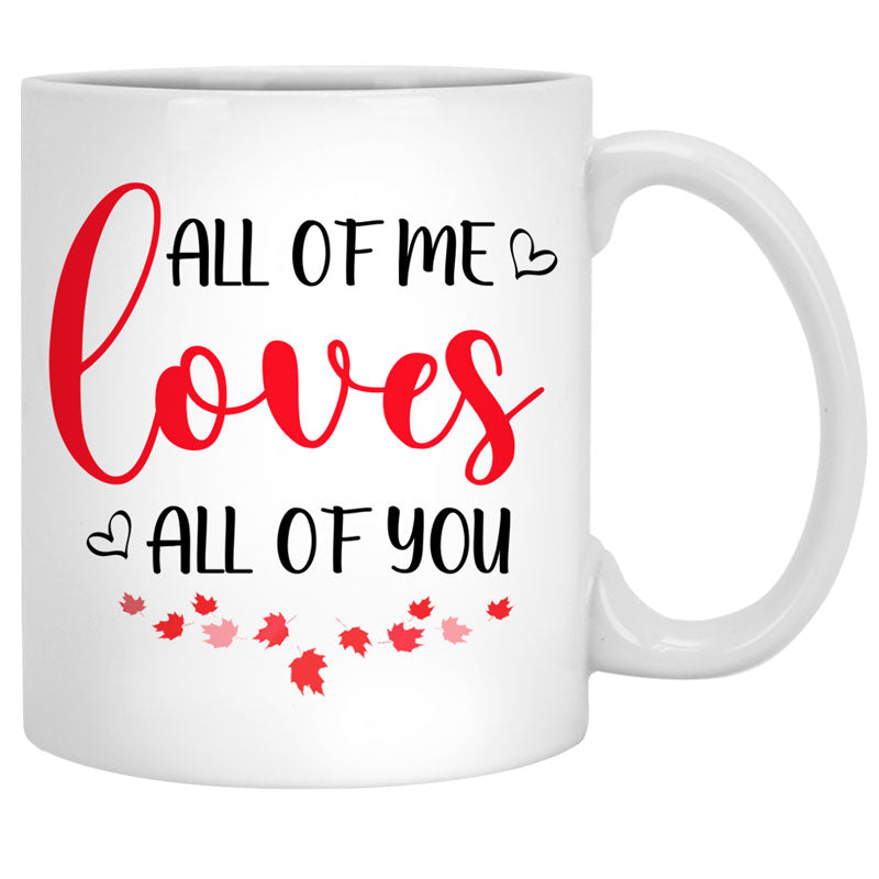 All Of Me Loves All Of You, Couple Car, Anniversary gifts, Personalized Mugs, Valentine's Day gift
