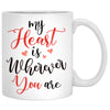 My Heart Is Wherever You Are, King Queen, Anniversary gifts, Personalized Mugs, Valentine's Day gift