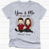 You And Me We Got This, Personalized Shirt, Anniversary Gifts For Couple