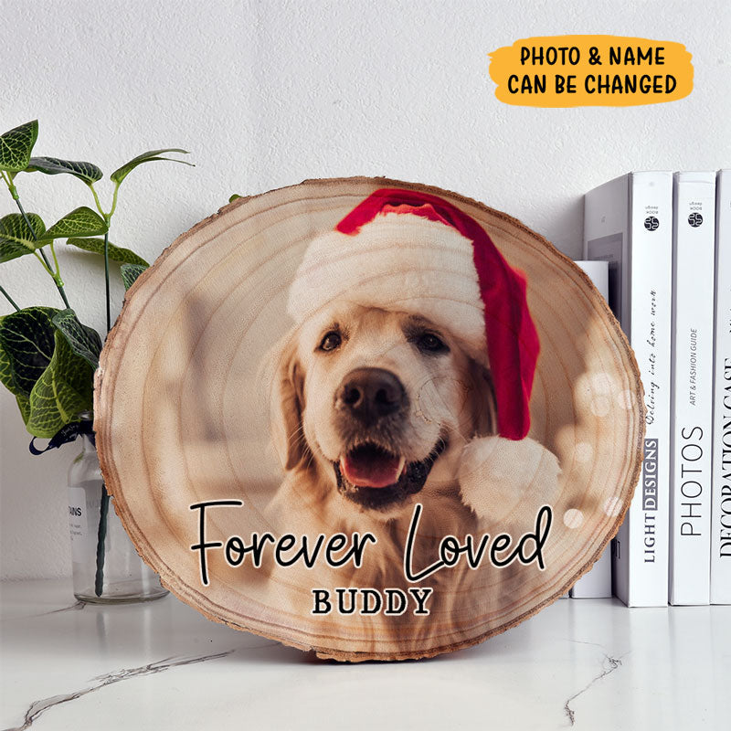 Forever Loved, Personalized Photo Wood Slice, Custom Photo Gift for Pet Lovers