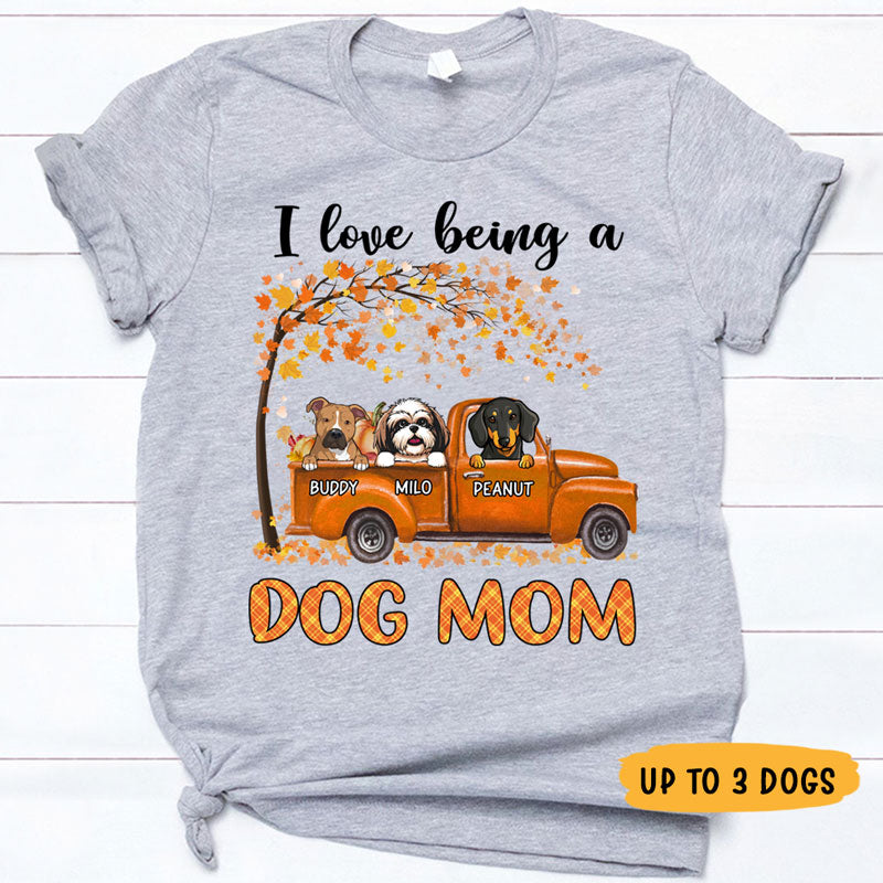 I Love Being A Dog Mom, Autumn, Gift For Dog Mom, Personalized Gift For Dog Lovers