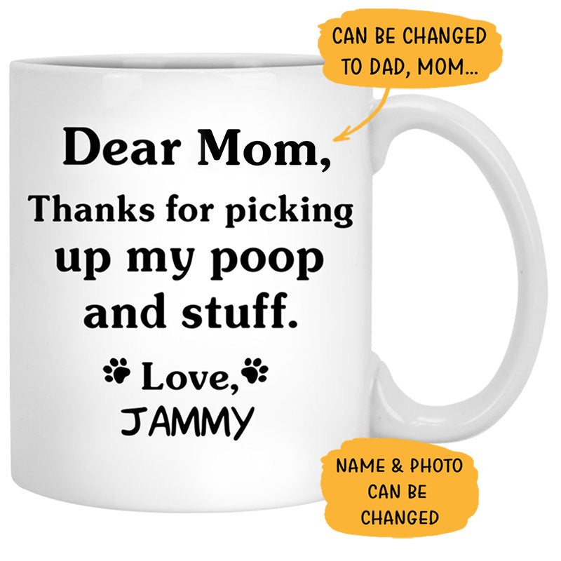 Thanks for picking up my poop and stuff, Custom Photo Coffee Mug, Funny Gift for Dog, Cat and Horse Lovers
