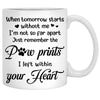 Paw Prints On Your Heart, Personalized Dog Memorial Mug, Dog Dad Gift, Gift For Dog Lovers