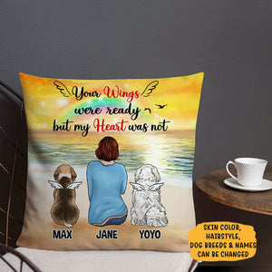 Your Wings Were Ready But My Heart Was Not, Personalized Pillows, Custom Gift for Dog Lovers