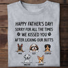Sorry for all the times I kissed you, Personalized T Shirt, Custom Shirt For Dog Lovers, Personalized Gifts