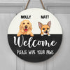 Welcome Please Wipe Your Paws, Gift For Dog Lovers, Personalized Round Wood Sign