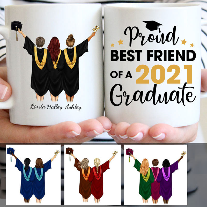 Proud Best Friend of A 2021 Graduate Personalized Graduation Coffee Mug, Custom Gifts for Best Friends
