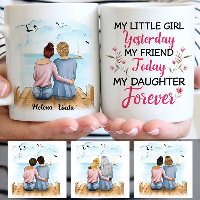 My little girl yesterday My friend today My daughter forever, Beach View, Customized mug, Personalized gifts, Mother's Day gifts