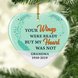 Your Wings Were Ready But My Heart Was Not, Personalized Memorial Ornaments, Custom Holiday Ornament