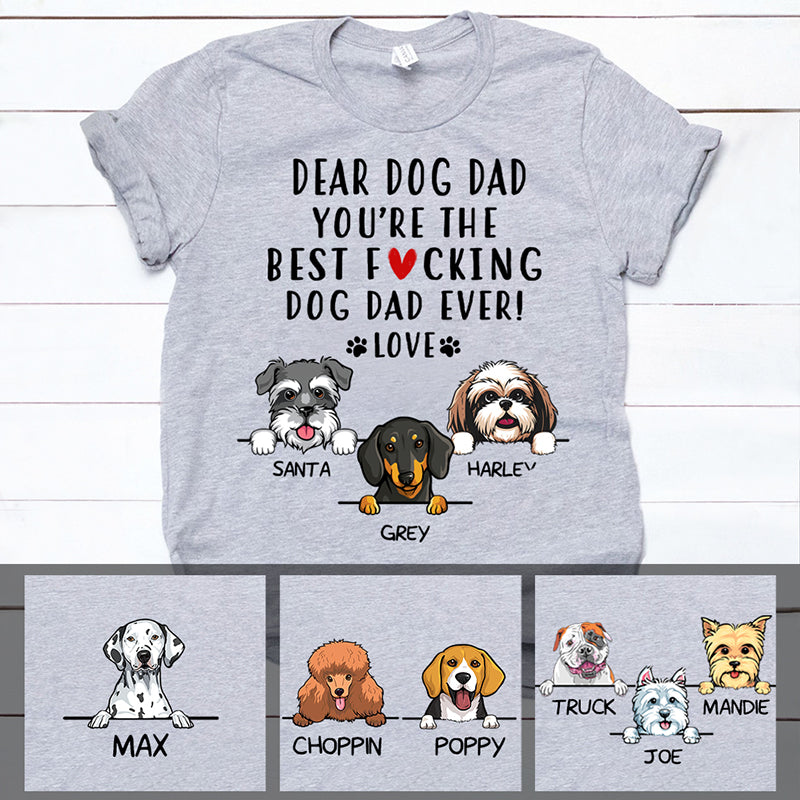 Personalized Dog Dad Shirt - You Are The Best Dad Ever Funny Gift From the Dog, Custom Dog Breed & Name