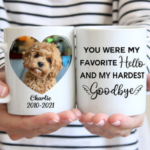 You Are My Farorite Hello, Photo Mugs, Customized Mug, Personalized Gift for Pet Lovers