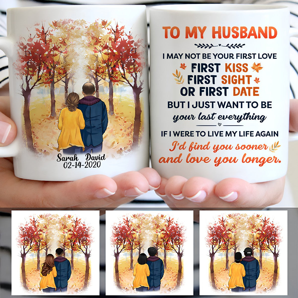 To my husband I may not be your first love, Anniversary gifts, Fall Mugs, Personalized gifts for him