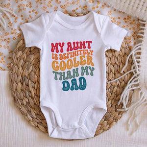 Aunt Cool than Dad Baby Boy Clothes, Onesise Unisex Funny Baby, Girl Baby Bodysuit, Baby Onesie