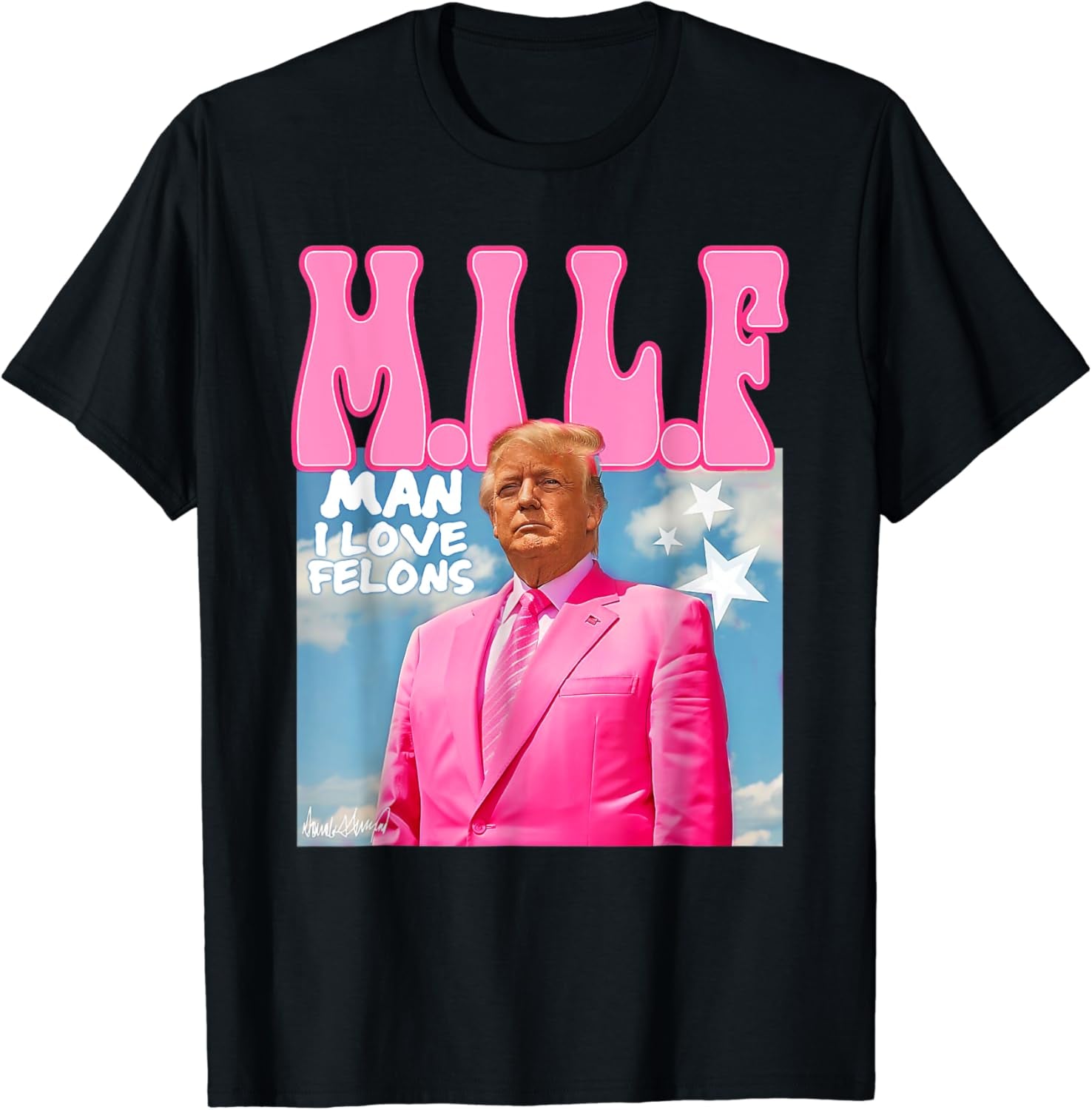 M.I.L.F Man I Love Felons Shirt, Gift For Trump Fans, Election 2024