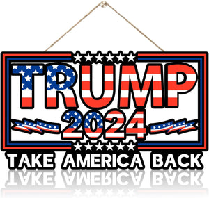 Trump Take American Back 2024 Wooden Hanging Signs, Election 2024