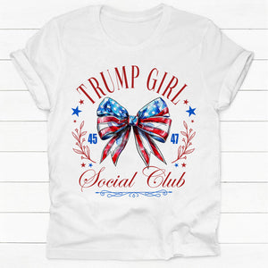 Trump Girl 45 47 Social Club, Trump Shirt, Gift For Trump Supporters, Election 2024