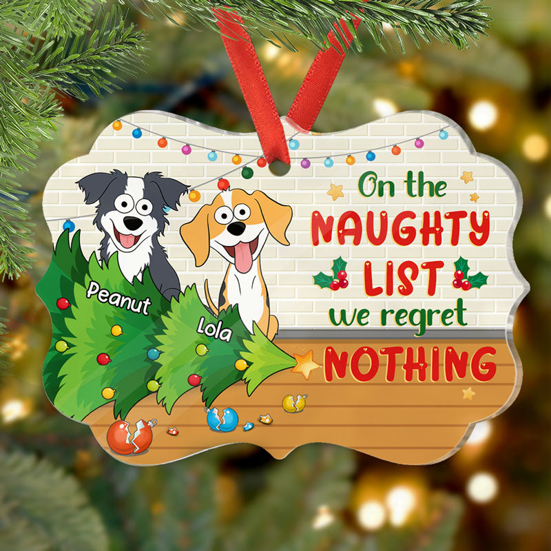 On The Naughty List We Regret Nothing, Personalized Shape Ornaments, Christmas Gift For Dog Lovers