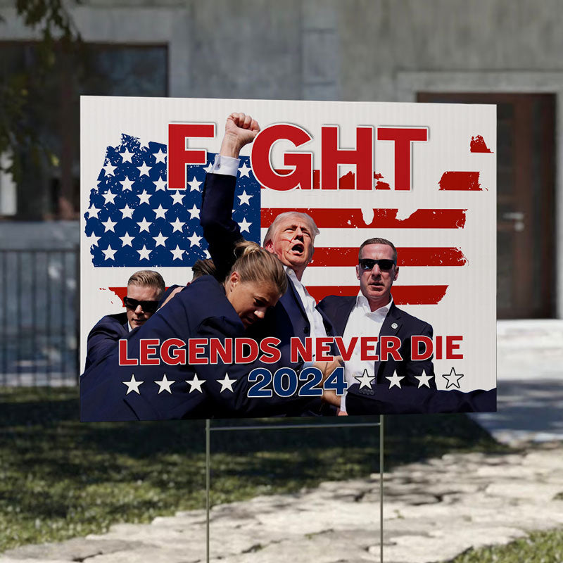 Trump Legends Never Die, Trump Shooting, Trump Fight, Personalized Yard Sign, Trump Sign, Election 2024