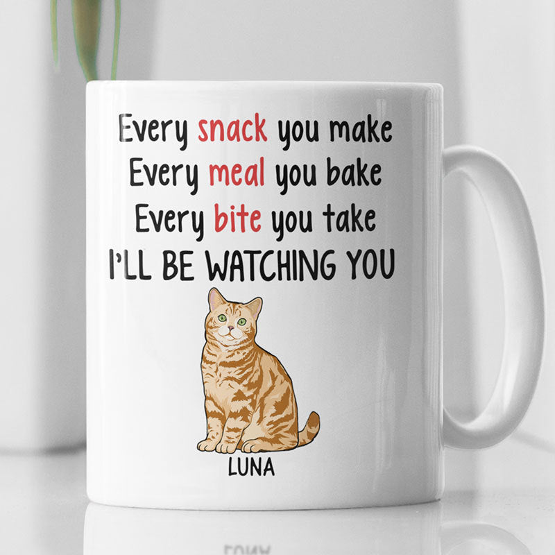 Every Snack You Make, Personalized Coffee Mug, Custom Gift for Cat Lovers