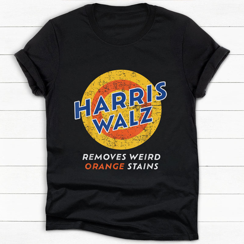 Harris Walz Removes Weird Orange Stains, Kamala Harris Dark Shirt, Gift For Kamala Harris Supporters, Election 2024