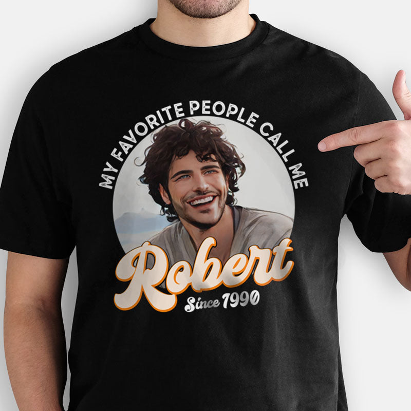Favorite People Call Me, Personalized Shirt, Retro Vintage Shirt, Custom Photo