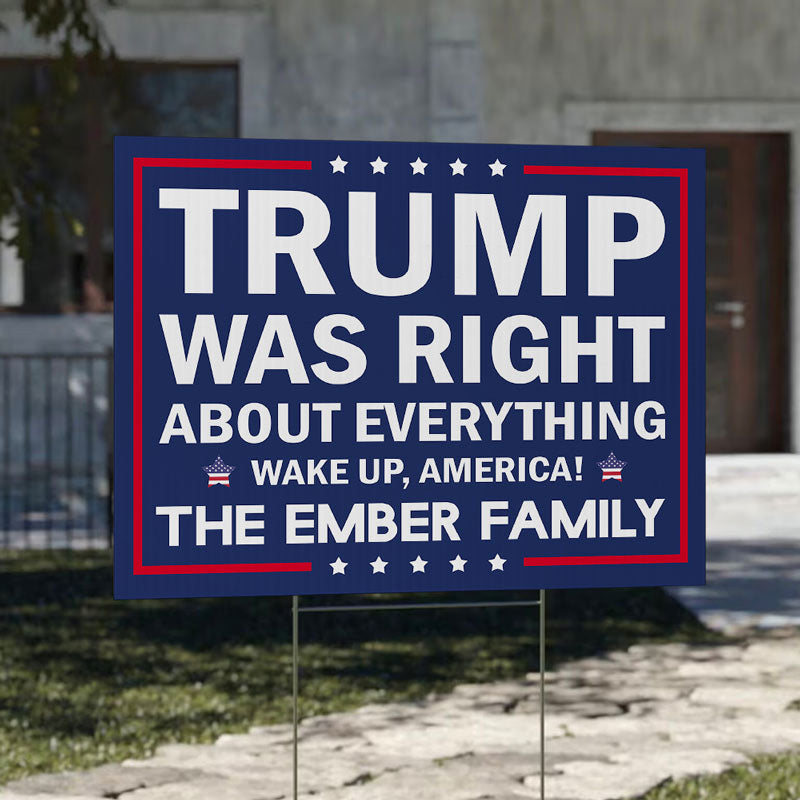 Trump Was Right About Everything 2024, Personalized Yard Sign, Trump Sign, Election 2024