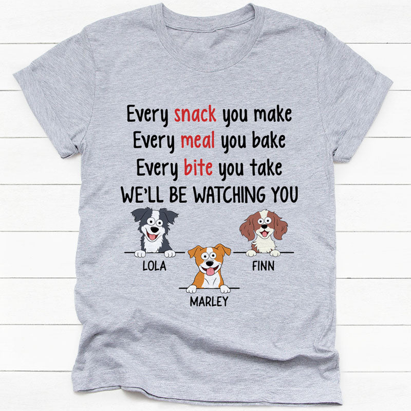 Discover Every Snack You Make Pop Eye, Custom Gifts For Dog Lovers Personalized T-Shirt