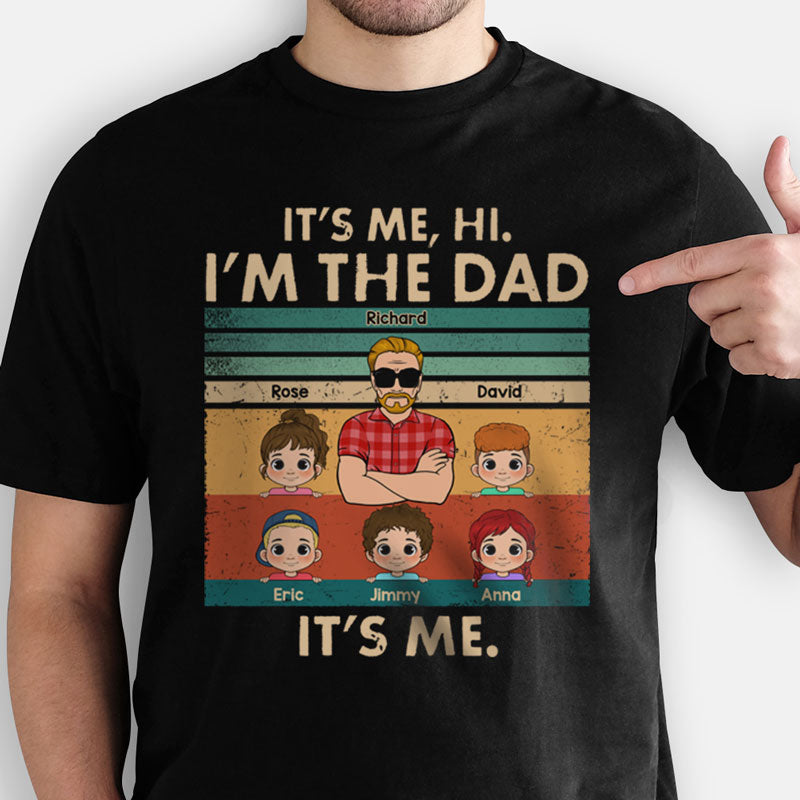 It's Me Hi I'm The Dad, Personalized Shirt, Father's Day Gifts For Dad