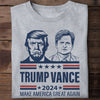 Trump Vance Make America Great Again, Trump Vance Shirt, Gift For Trump Vance Supporters, Election 2024