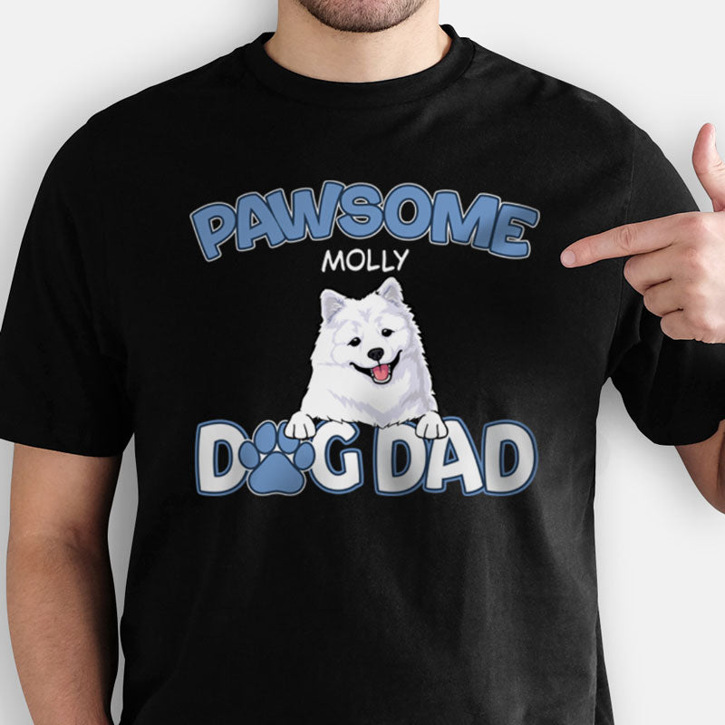 Discover Pawsome Dog Dad, Custom Gift For Dog Dad Personalized T-Shirt