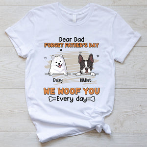 Forget Father's Day I Woof you, Personalized Shirt, Gifts For Dog Lovers