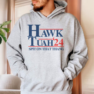 Hawk Tuah Spit On That Thang 2024, Election 2024 Shirt, Funny Trendy Shirt