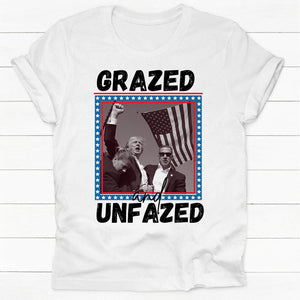 Gazed Unfazed Trump 2024, Trump Shooting, Trump AssassinationShirt, Election 2024