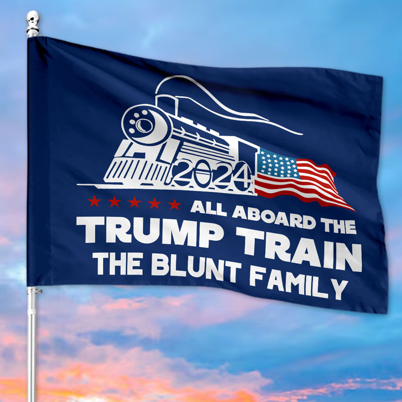 All Aboard The Trump Train, Personalized House Flag, Home Decoration, Election 2024