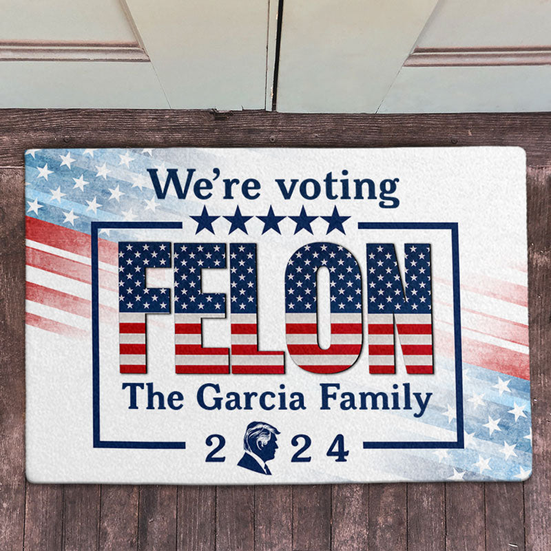 Voting For Felon Trump, Personalized Doormat, Home Decoration For Trump Fans, Election 2024