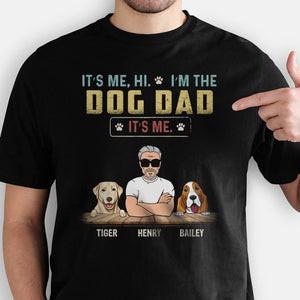 It's Me Hi I'm The Dog Dad, Personalized Shirt, Custom Gifts For Dog Dad