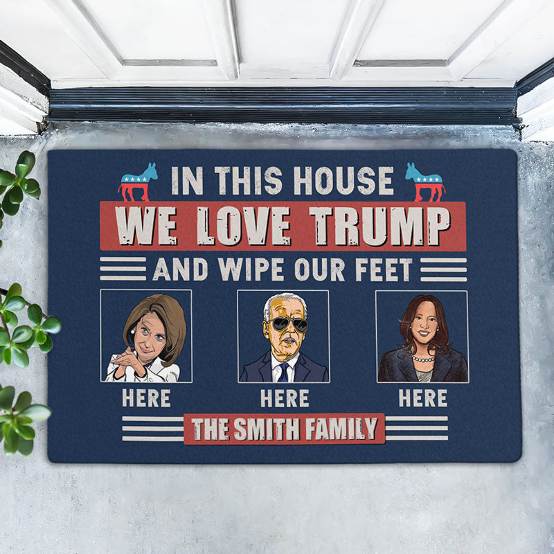 In This House We Love Trump, Personalized Doormat, Trump Doormat, Gift For Trump Fans, Home Decoration, Election 2024